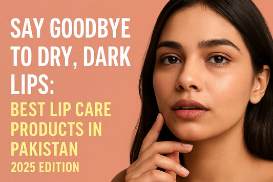best lip care products in Pakistan